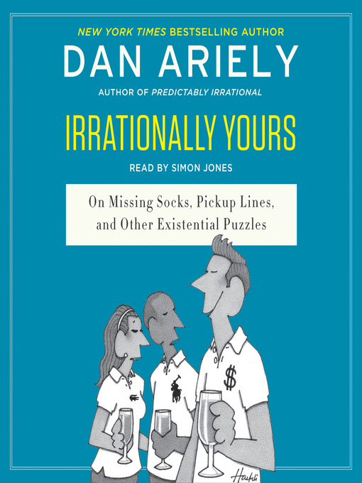 Title details for Irrationally Yours by Dan Ariely - Available